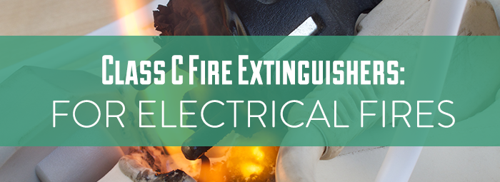 Class C Fire Extinguishers For Electrical Fires